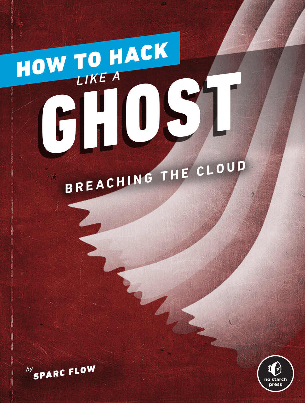 How to Hack Like a Ghost - Anonymous Hacking Guide
