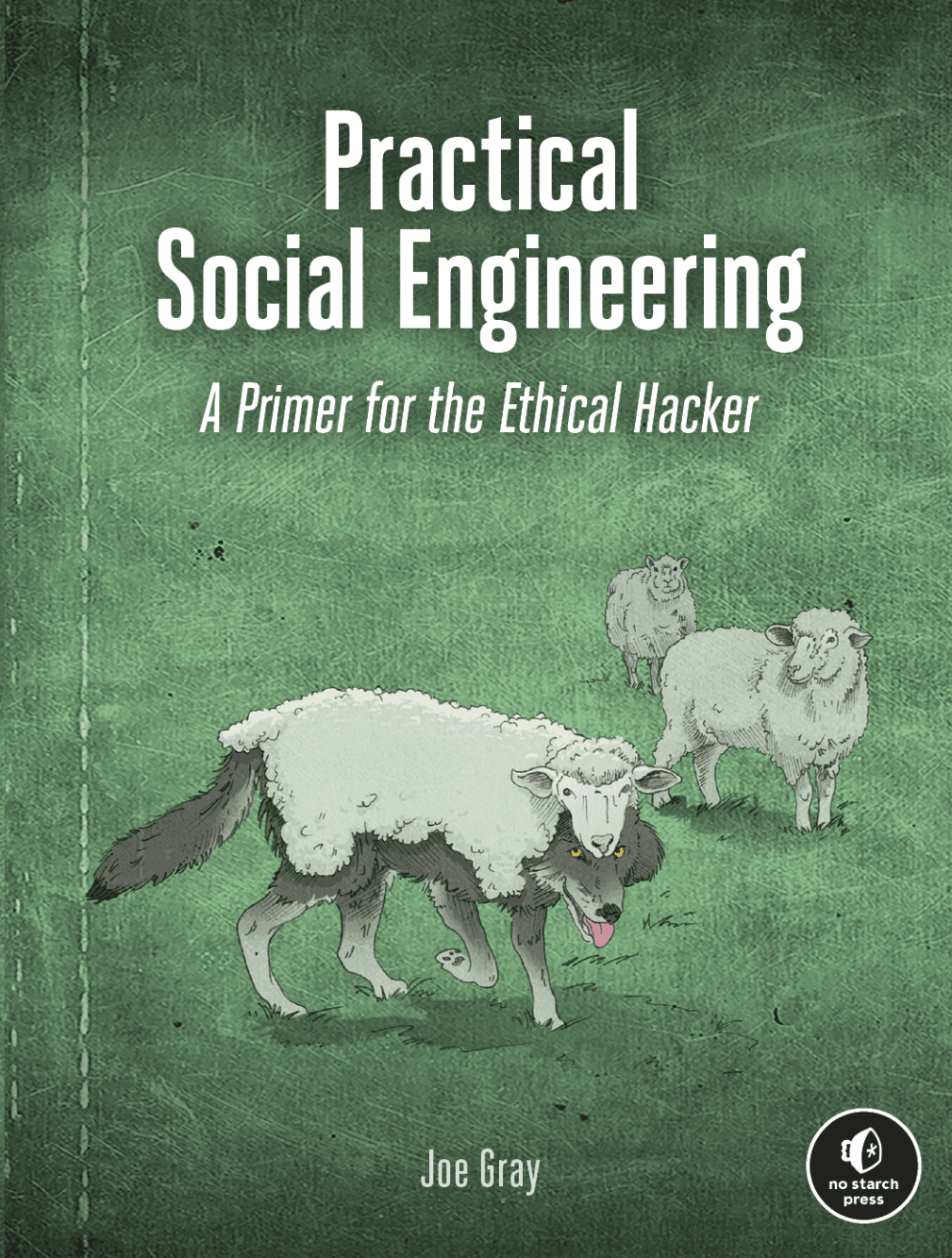 Practical Social Engineering - The Art of Human Hacking